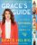 Grace´s Guide - The Art of Pretending to be a Grown-Up - Grace Helbig