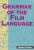Grammar of the Film Language - Daniel Arijon