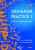 Grammar Practice 1 - cvičebnice anglické gramatiky - Juraj Belán