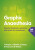 Graphic Anaesthesia, second edition - Annabel  Pearson,Tim  Hooper,Sonja  Payne,James  Nickells,Ben, MRCP, FRCA, FFICM  Walton