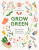 Grow Green - Jen Chillingsworth