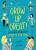 Grow Up Great!: All You Need to Know About Puberty for Girls - Olivia Key