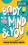 Grow Your Own Way: Your Body, Your Mind and You - Sarah Ockwell-Smith