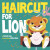 Haircut for Lion - Dahlie Michael