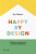 Happy by Design - Ben Channon