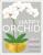 Happy Orchid: Help it Flower, Watch it Flourish - Sara Rittershausenová