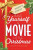Have Yourself a Movie Little Christmas - Alonso Duralde