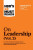 HBR's 10 Must Reads on Leadership, Vol. 2 (with bonus article 