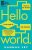 Hello World : How to be Human in the Age of the Machine - Hannah Fry