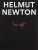 Helmut Newton: One-off - Helmut Newton,Philippe Garner,Matthias Harder,Erni Nicola,Gert Elfering