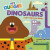 Hey Duggee: Dinosaurs - Hey Duggee