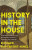 History in the House - Richard Davenport-Hines