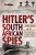 Hitlerâ€™s South African Spies - Evert Kleynhans