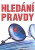 Hledání pravdy - Ruth Montgomeryová