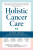 Holistic Cancer Care - Chanchal Cabrera