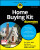 Home Buying Kit For Dummies - Eric Tyson,Robert S.  Griswold,Ray Brown