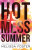 Hot Mess Summer - Melissa Foster