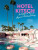 Hotel Kitsch - Corey Bienert,Margaret Bienert