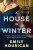 House in Winter - Emily Hourican
