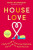 House Love - Karin Miller,Patric Richardson