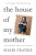 House of My Mother - Franke Shari