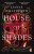 House of Shades - Lianne Dillsworth