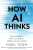 How AI Thinks - Nigel Toon