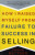 How I Raised Myself From Failure to Success in Selling - Frank Bettger