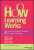 How Learning Works - Marie K.  Norman,Susan A.  Ambrose,Michele  DiPietro,Michael W.  Bridges,Marsha C.  Lovett