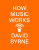 How Music Works - David Byrne