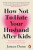 How Not to Hate Your Husband After Kids - Jancee Dunn