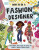 How To Be A Fashion Designer - Lesley Ware