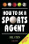 How To Be A Sports Agent - Mel Stein