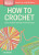 How to Crochet - Sara Delaney