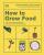 How to Grow Food - Sam Cooper