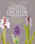 How to Grow Native Orchids in Gardens Large and Small - Dave Morgan,Wilson Wall
