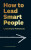 How to Lead Smart People - Arun Singh,Mike Mister