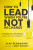 An How to Lead When You're Not in Charge - Clay Scroggins