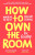 How to Own the Room - Viv Groskop