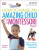 How To Raise An Amazing Child the Montessori Way, 2nd Edition - Tim Seldin