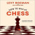 How to Win At Chess - Levy Rozman