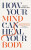 How Your Mind Can Heal Your Body - David R. Hamilton
