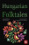Hungarian Folktales - Boglárka Klitsie-Szabad