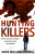 Hunting Killers - Mark Williams-Thomas