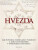 Hvězda - Ivo Purš,Ivan Prokop Muchka,Jaroslava Hausenblasová,Sylva Dobalová