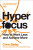Hyperfocus - Chris Bailey