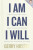 I Am. I Can. I Will - Gerry Hussey