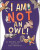I am NOT an OWL - Rhonda Ooi