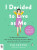 I Decided to Live as Me - Suhyun Kim