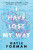 I Have Lost My Way - Gayle Formanová